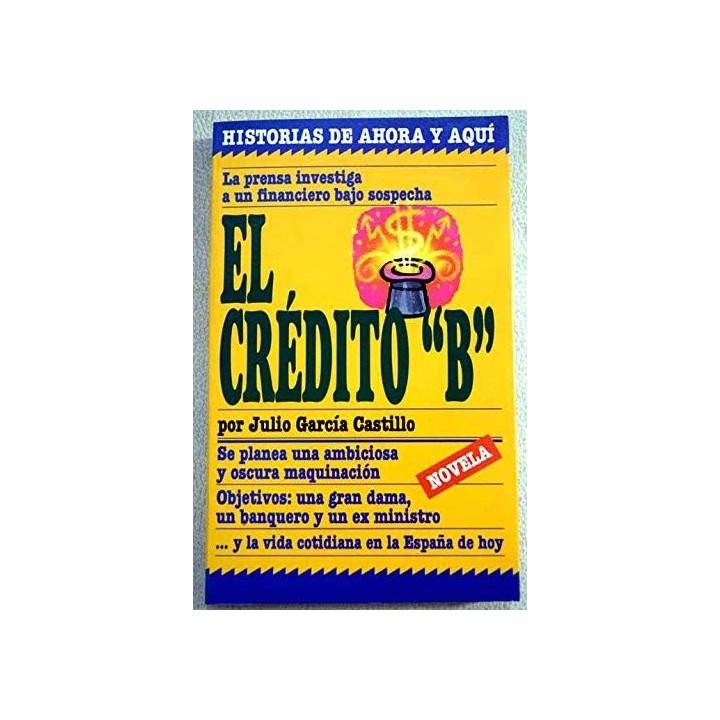 El credito B (Historias de ahora y aqui)